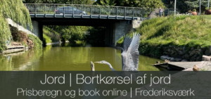 Jord fjernes, bortskaffes | Frederiksværk