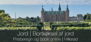 Jord fjernes, bortskaffes | Hillerød